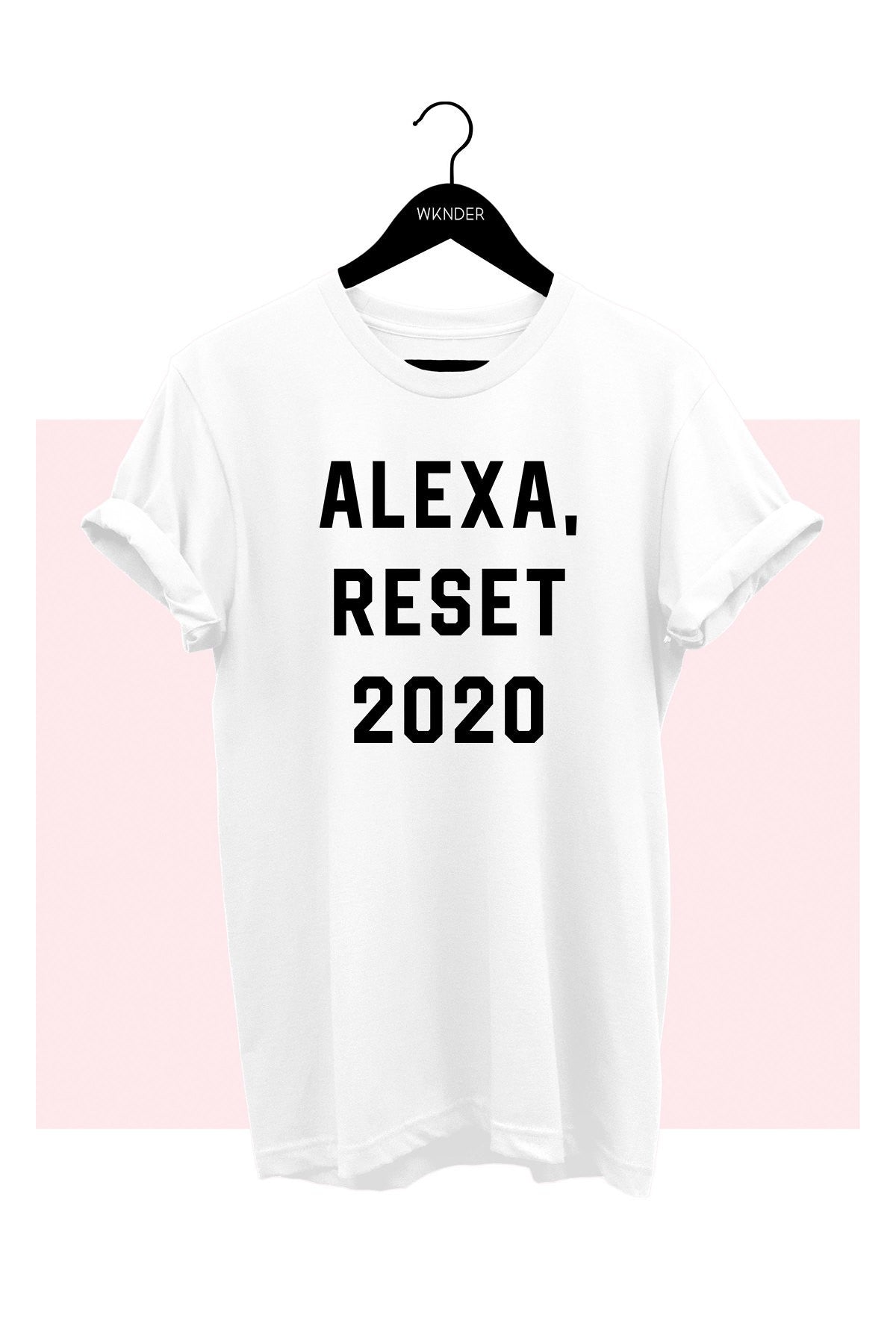 Alexa reset 2020 tshirts